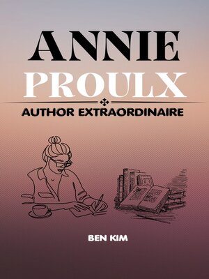 cover image of ANNIE PROULX